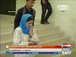 Lolanopita Sadi didenda RM10,000