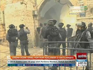 Jordan desak Israel hentikan kekejaman di Baitulmaqdis