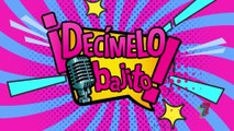 Decímelo Bajito 19 Febrero 2022