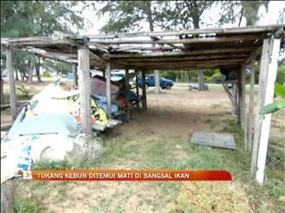 Tukang kebun ditemui mati di bangsal ikan