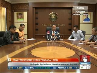 Jawatan kosong Ketua Pengarah MSN