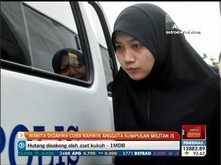 Wanita didakwa cuba kahwini anggota militan IS