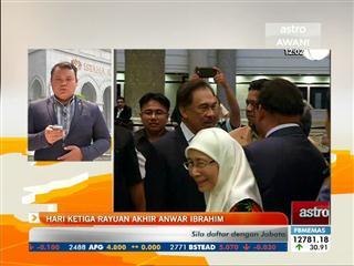 Hari ke-3 rayuan akhir Anwar Ibrahim (12:00 tengahari)