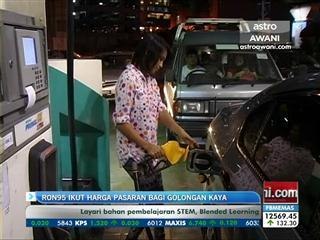 Golongan pendapatan tinggi bayar RON95 ikut harga pasaran mulai Jun 2015