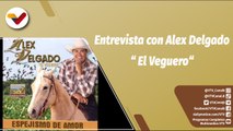 Corazón Llanero La Revista | Entrevista con Alex Delgado “ El Veguero“