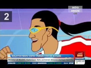 M'sia mahu dapat pengiktirafan MIPCOM