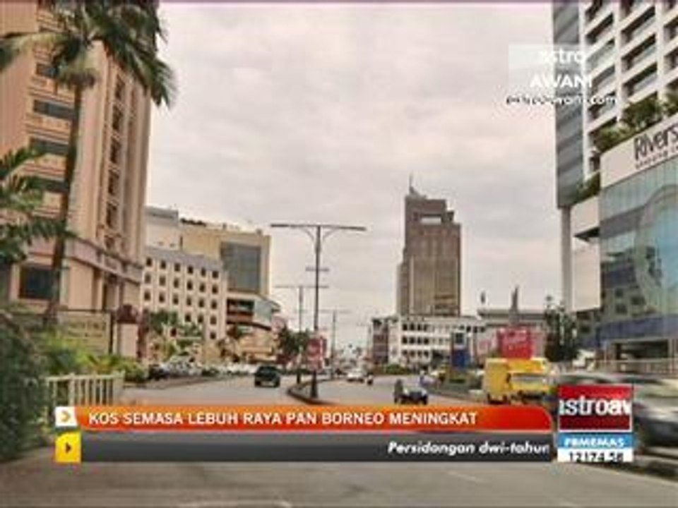 Kos semasa Lebuhraya Pan Borneo meningkat