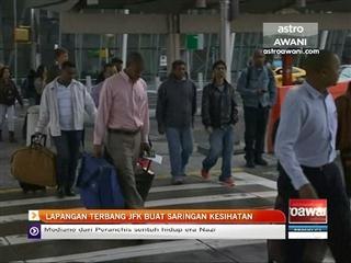 Lapangan Terbang JFK buat saringan kesihatan