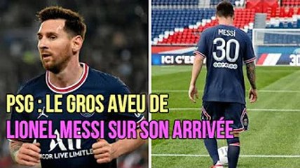 Mercato - PSG : Le gros aveu de Lionel Messi sur son arrivée !