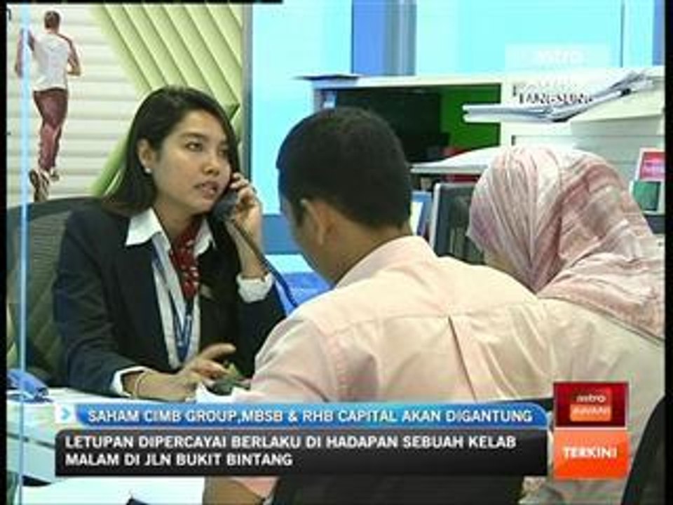 Saham CIMB Group, MBSB & RHB Capital akan digantung