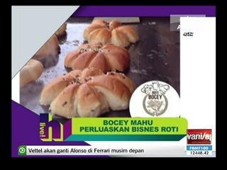 Bocey mahu perluaskan bisnes roti