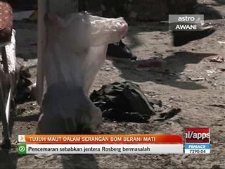 Tujuh maut dalam serangan bom berani mati