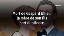 Mort de Gaspard Ulliel : la mère de son fils sort du silence