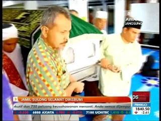 Jenazah Allahyarham Datuk Jamil Sulong selamat dikebumi
