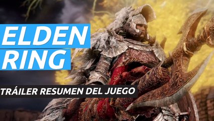 Elden Ring – Tráiler resumen del juego