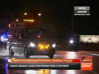 Pekerja sukarelawan Sepanyol dipindah pulang