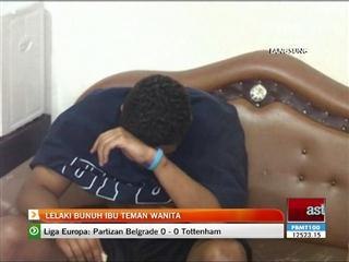 Lelaki bunuh ibu teman wanita