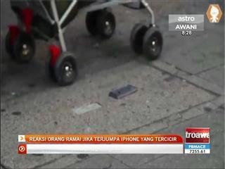 Reaksi orang ramai jika terjumpa iPhone yang tercicir