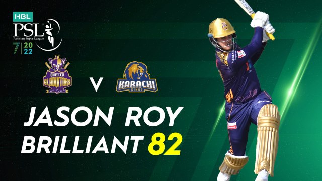 Jason Roy Brilliant 82 | Quetta Gladiators vs Karachi Kings | Match 28 | HBL PSL 7 | ML2G