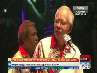 PM ikrar terus pertahan kedaulatan Sabah, Sarawak