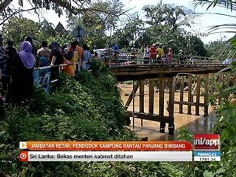 Jambatan retak, penduduk Kampung Rantau Panjang bimbang