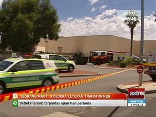 Seorang maut, 9 cedera letupan transformer