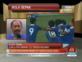 Skuad bola sepak bawah 22 tahun sudah sedia