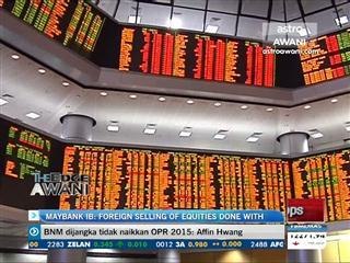 Maybank IB: Foreign selling of equities done with