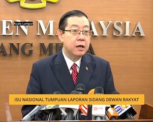 Isu nasional tumpuan laporan sidang Dewan Rakyat