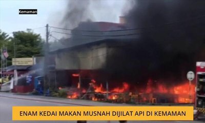 Enam kedai makan musnah dijilat api