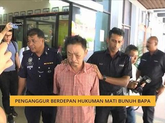 Penganggur berdepan hukuman mati bunuh bapa