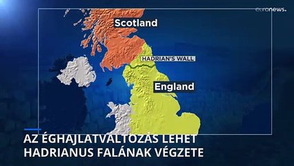 A klímaváltozás lehet Hadrianus falának végzete