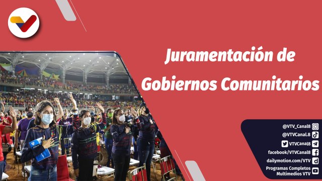 Semana Presidencial | Juramentación de Gobiernos Comunitarios