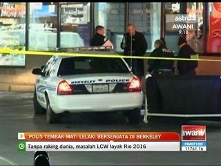 Polis tembak mati lelaki bersenjata di Berkeley