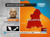 Perkembangan banjir di Kelantan (Sabtu 2:00 petang)