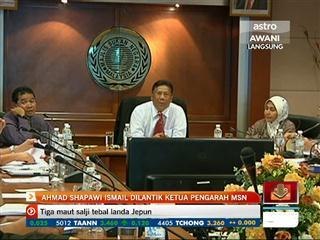 Ahmad Shapawi Ismail dilantik Ketua Pengarah MSN