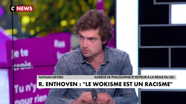 Nathan Devers sur le wokisme : «Elle a souvent produit des effets inverses de renfermement identitaires»