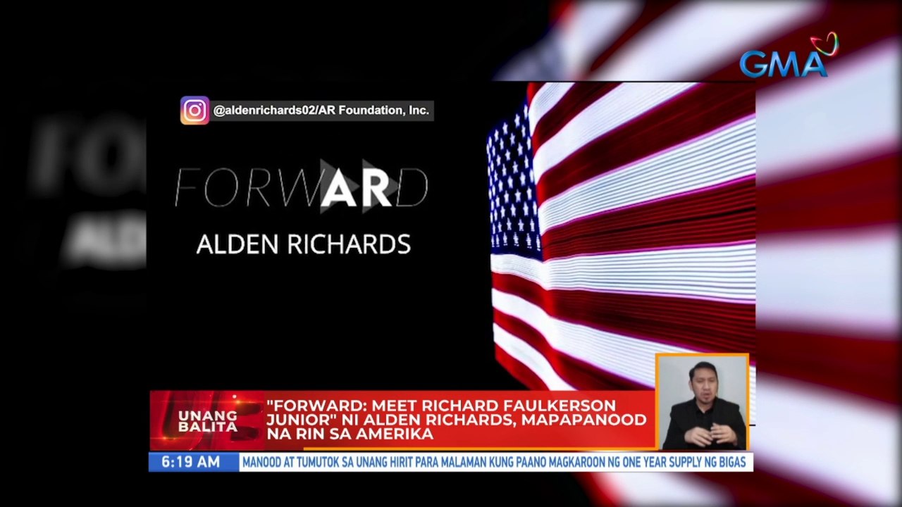 'Forward: Meet Richard Faulkerson Junior' ni Alden Richards, mapapanood na rin sa Amerika | UB