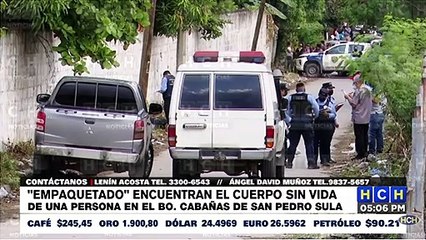 ¡EMBOLSADO! encuentran el cadáver de una persona en el barrio Cabañas de SPS