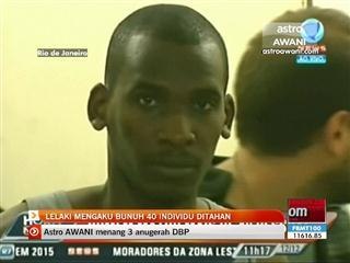 Lelaki mengaku bunuh 40 individu ditahan