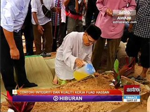 Contohi integriti dan kualiti kerja Fuad Hassan