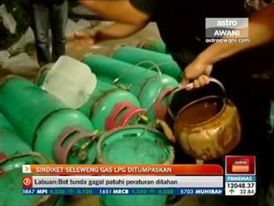 Sindiket seleweng gas LPG ditumpaskan