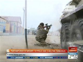Pertempuran di Grozny, 10 polis dan 9 militan terbunuh