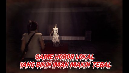7 Game Horor Indonesia yang Bikin Bulu Kuduk Berdiri