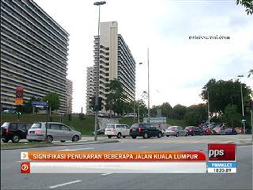 Signifikasi penukaran beberapa jalan Kuala Lumpur