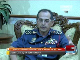 27 anggota bomba dibuang kerja akibat salah laku