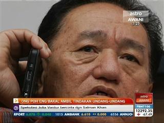 Ong Poh Eng bakal ambil tindakan undang-undang