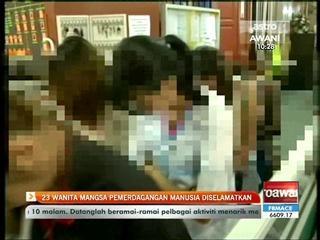 23 wanita mangsa pemerdagangan manusia diselamatkan