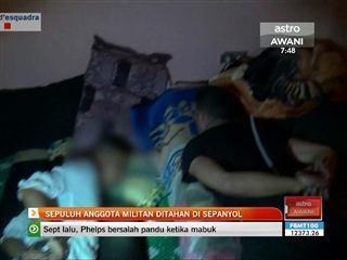 Sepuluh anggota militan ditahan di Sepanyol