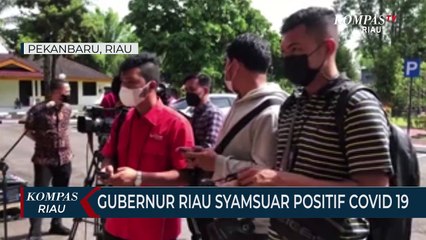Gubernur Riau Syamsuar Positif Covid 19